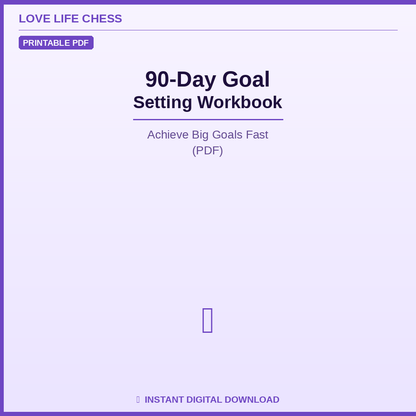 90-Day Goal Setting Workbook — Achieve Big Goals Fast (PDF)