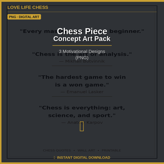 Chess Piece Concept Art Pack — 3 Motivational Designs (PNG)