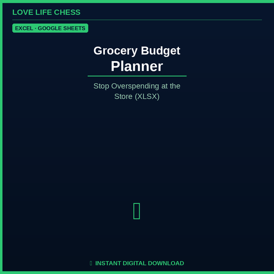 Grocery Budget Planner — Stop Overspending at the Store (XLSX)