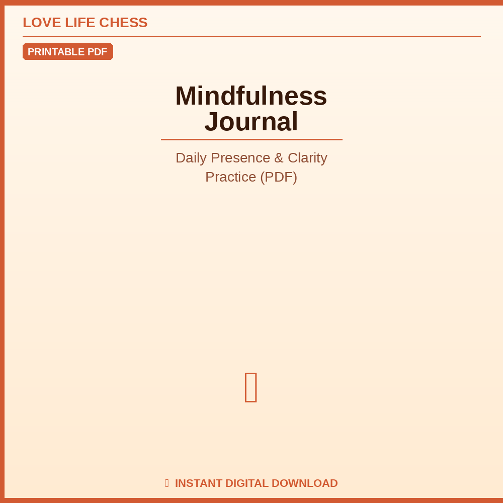 Mindfulness Journal — Daily Presence & Clarity Practice (PDF)
