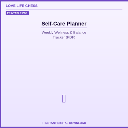 Self-Care Planner — Weekly Wellness & Balance Tracker (PDF)